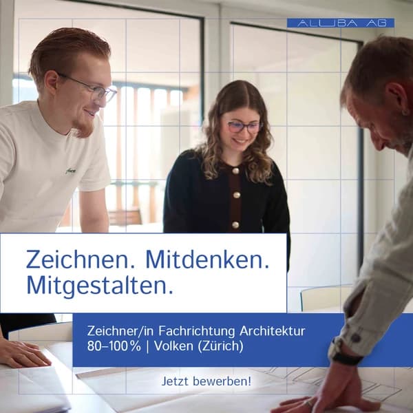 Stellenanzeige der Aluba AG: Zeichnen. Mitdenken. Mitgestalten. Zeichner/in Fachrichtung Architektur, 80–100 %, Volken